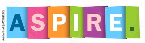 ASPIRE. colorful vector typography banner