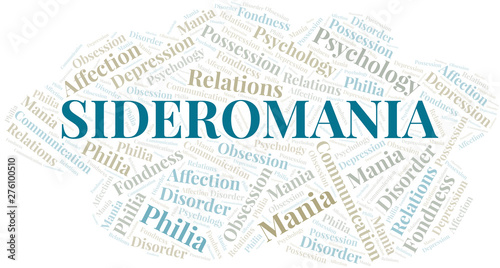 Sideromania word cloud. Type of mania, made with text only.