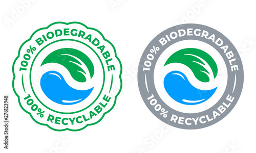 Biodegradable recyclable 100 percent label vector icon. Recycling, Eco save bio recyclable and degradable packaging green stamp logo