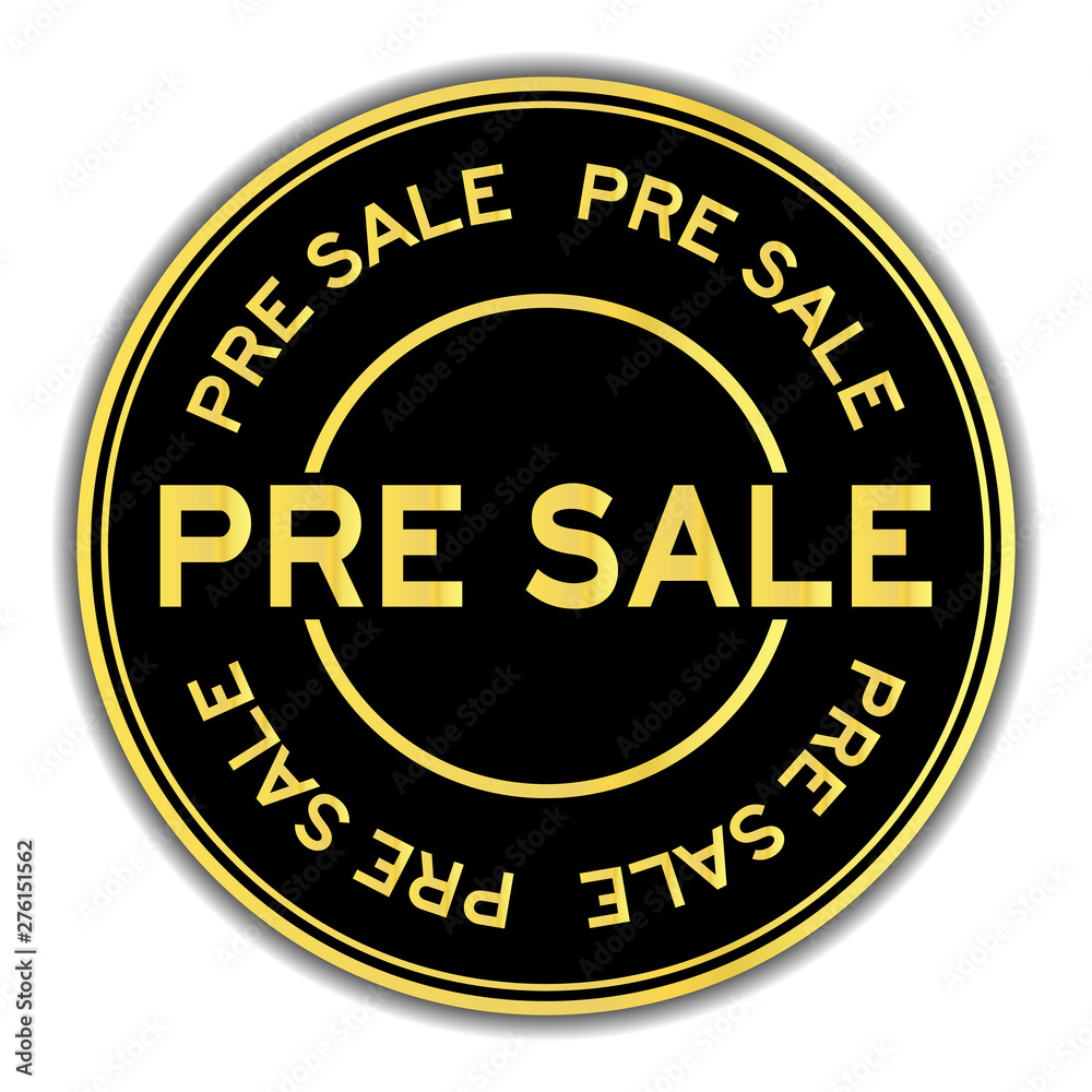 Black and gold color pre sale word round seal sticker on white background