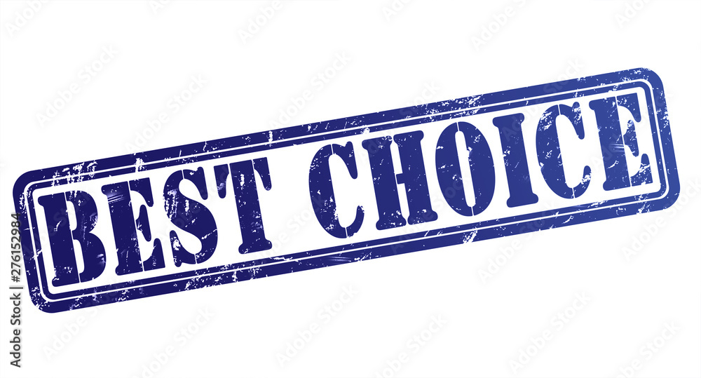 best choice rubber stamp concept illustration best choice rubber stamp concept illustration