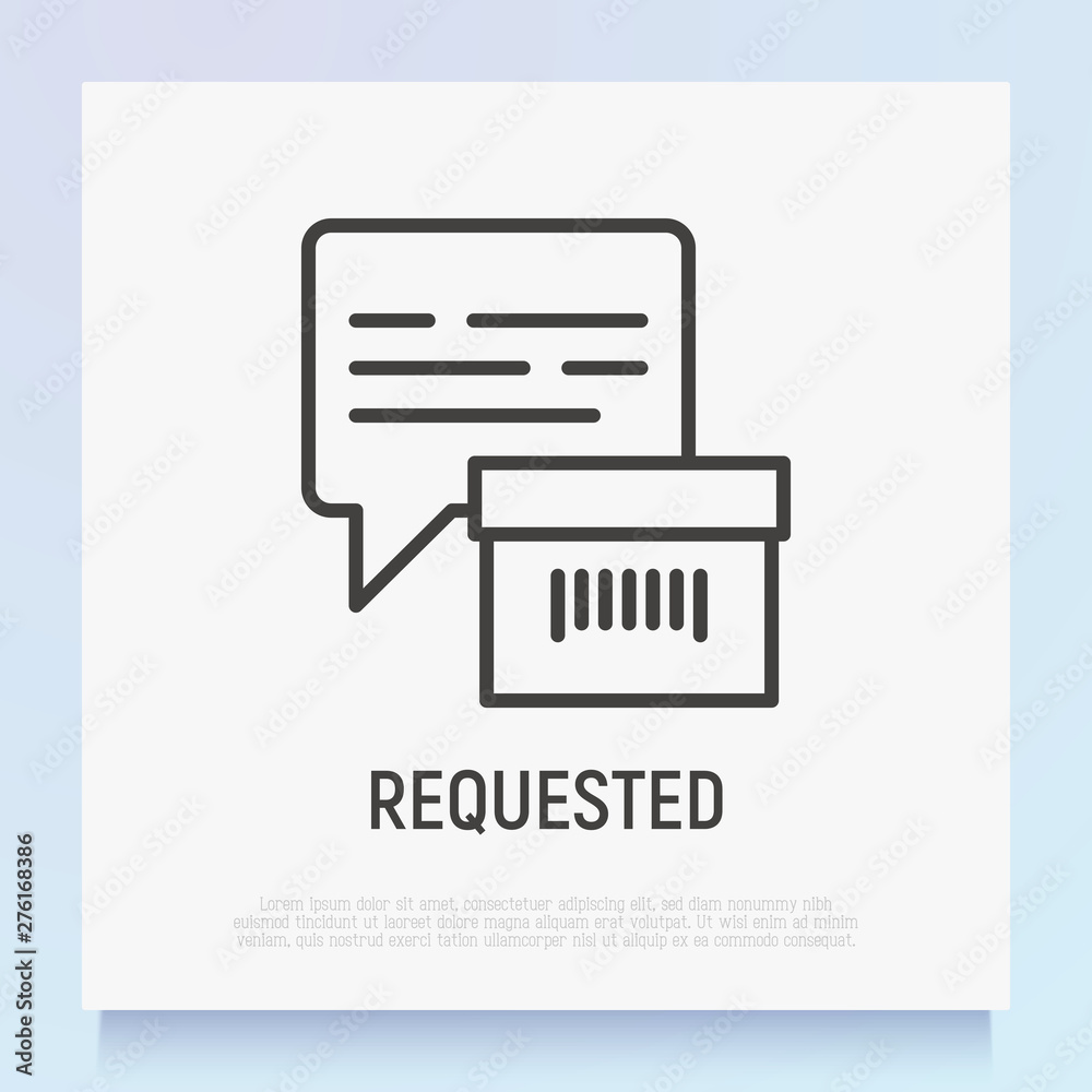 Requested parcel: package with speech bubble thin line icon. Modern vector illustration for express delivery service. Requested parcel: package with speech bubble thin line icon. Modern vector illustration for express delivery service.
