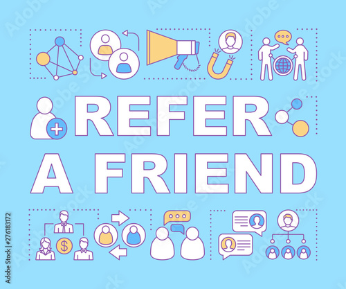 Refer a friend word concepts banner. Influencer marketing, SMM. Customer attraction. Presentation, website. Isolated lettering typography idea, linear icons. Vector outline illustration