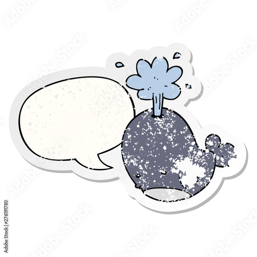 cartoon spouting whale and speech bubble distressed sticker