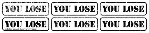 "You lose" stamping with grungy textured vector background