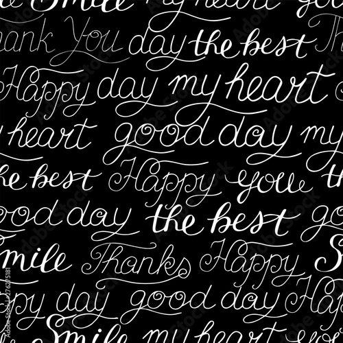 Seamless pattern with hand-lettering words Smile, Happy, Day, My heart, The best, Thank you