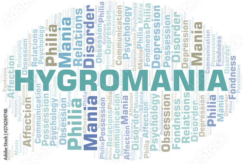 Hygromania word cloud. Type of mania, made with text only.