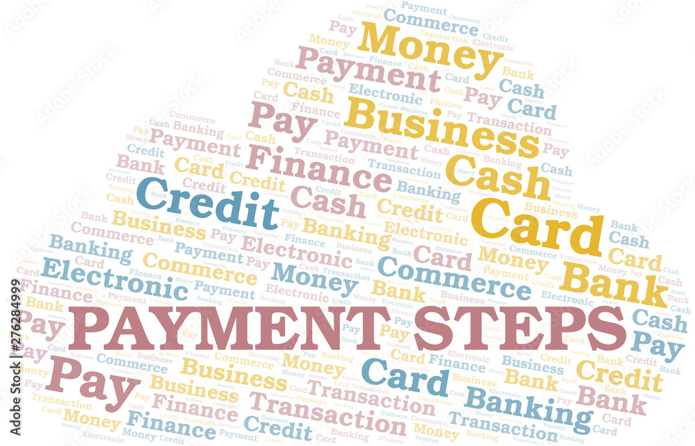 Payment Steps word cloud. Vector made with text only.