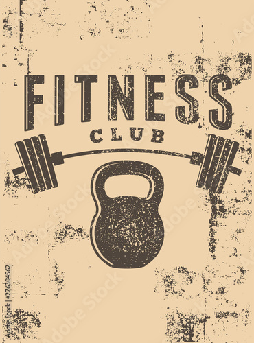 Fitness Club typographic vintage grunge poster design. Retro vector illustration.