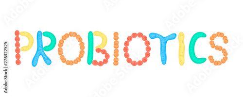 Probiotics. Lettering. Lactic acid bacterium. Bifidobacterium, lactobacillus, streptococcus thermophilus, lactococcus, propionibacterium Microbiome. Microbiota. Gastrointestinal health. Vector, eps10