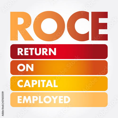 ROCE - Return On Capital Employed acronym, business concept background