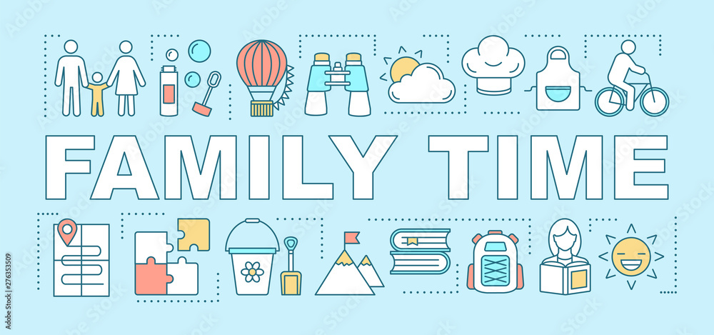 Family time word concepts banner. Activities with kids. Books reading. Bike ride. Cooking. Presentation, website. Isolated lettering typography idea, linear icons. Vector outline illustration Family time word concepts banner. Activities with kids. Books reading. Bike ride. Cooking. Presentation, website. Isolated lettering typography idea, linear icons. Vector outline illustration