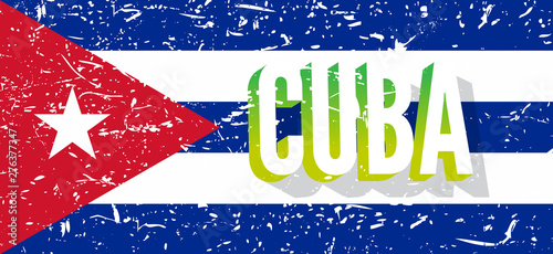 Cuba republic flag and decorate letters in vintage style.