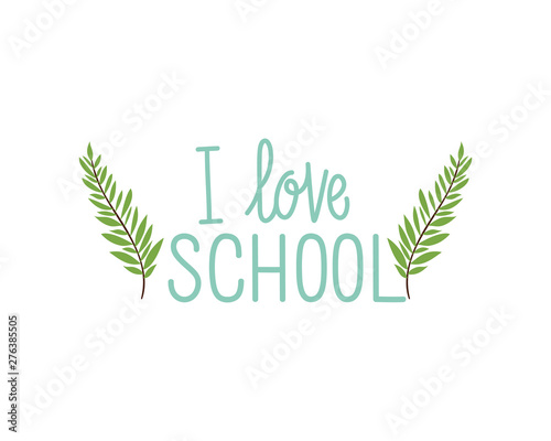 i love school label on white background