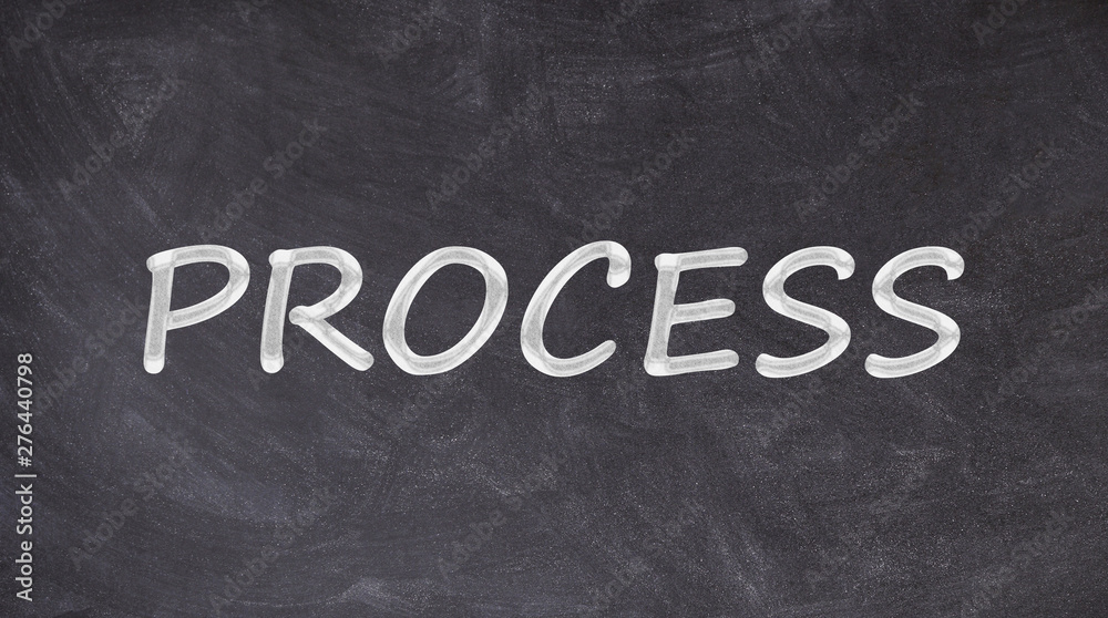 Fototapeta premium Process written on blackboard