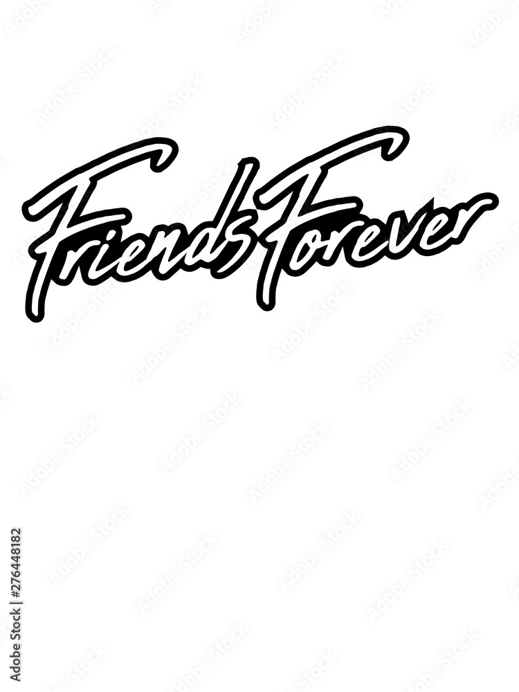 friends forever party kontur geschrieben cool logo crew team freunde freundin beste für immer unendlich design zusammen 2 liebe paar pärchen schwestern geschwister brüder friends forever party kontur geschrieben cool logo crew team freunde freundin beste für immer unendlich design zusammen 2 liebe paar pärchen schwestern geschwister brüder