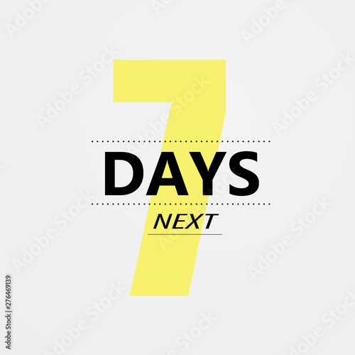 The next seven days. There were not days left to go to the badges. Vector Typographic Design 1. Vector EPS10