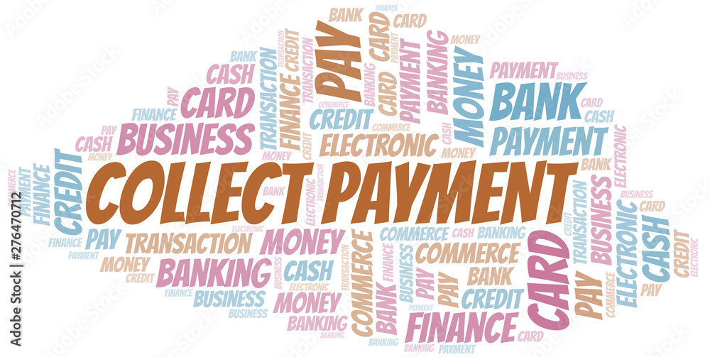 Fototapeta premium Collect Payment word cloud. Vector made with text only.