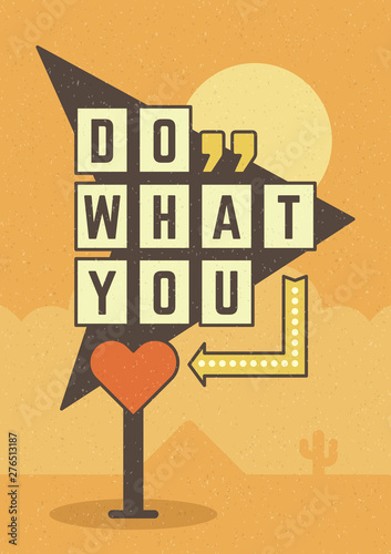 Retro sign billboard typographic quote poster design vector illustration