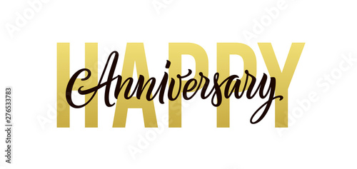 Happy anniversary. Gold, black and white greeting card design. Vector happy anniversary text isolated on white background for banner, background, poster, backdrop, and invitation. Holiday illustration