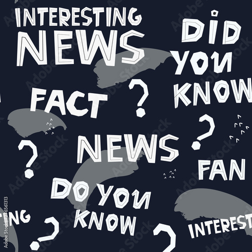Interesting news concept. Seamless pattern with handwitten qoutes. Did you know and interesting news phrases. Vector photo