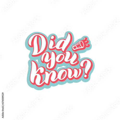 Did you know quote sticker. Funny lettering text. Interesting facts badge. Vector eps 10.