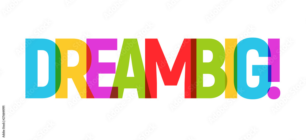 Fototapeta premium DREAM word graphic banner illustration. Dream big inspirational typography