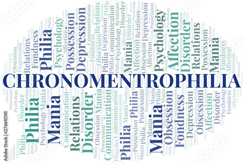 Chronomentrophilia word cloud. Type of Philia.