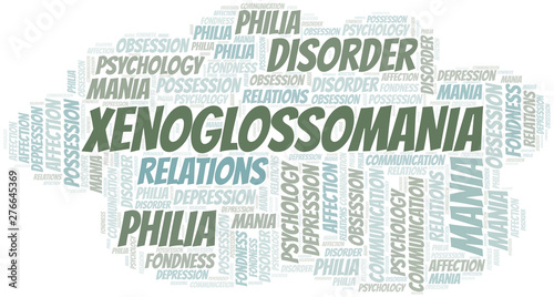 Xenoglossomania word cloud. Type of mania, made with text only.