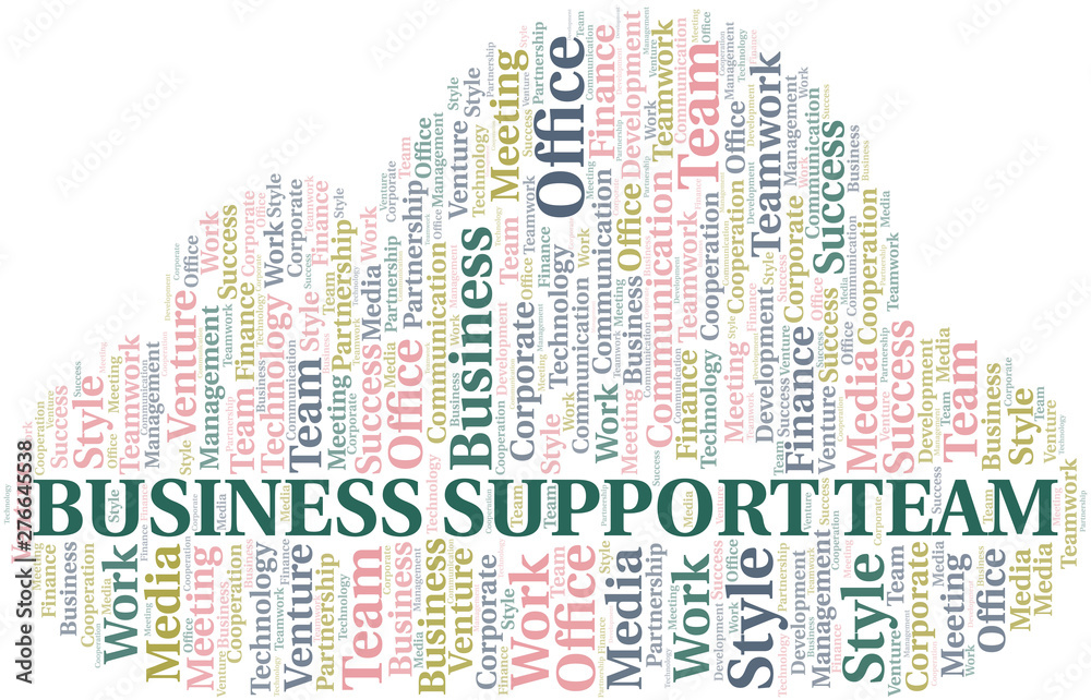 Business Support Team word cloud. Collage made with text only. Business Support Team word cloud. Collage made with text only.