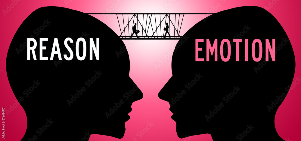 Reason emotion