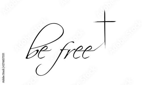 Christian faith, Biblical Phrase, typography for print or use as poster, card, flyer or T shirt