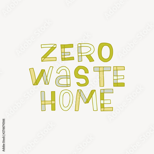 Zero Waste Home hand lettering phrase