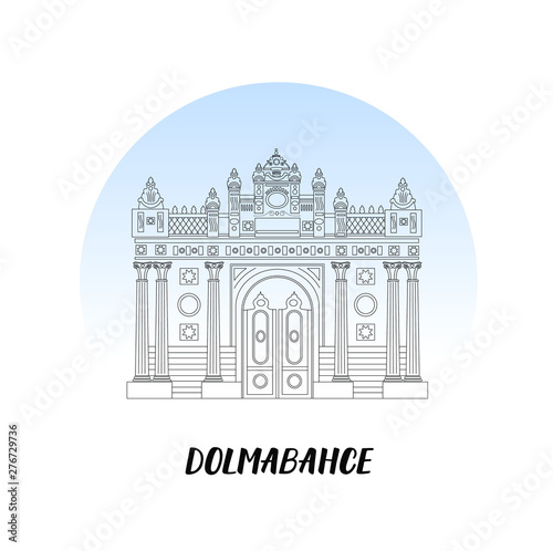The gate of Dolmabahce Palace, Istanbul, Turkey. Vector illustration with handdrawn titles