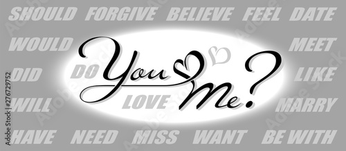 Hand drawn calligraphy lettering with copy space. Vector constructor of questions: Do you love me? Will you marry me? Did you miss me?
