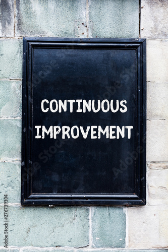 Word writing text Continuous Improvement. Business photo showcasing ongoing effort to improve products or processes