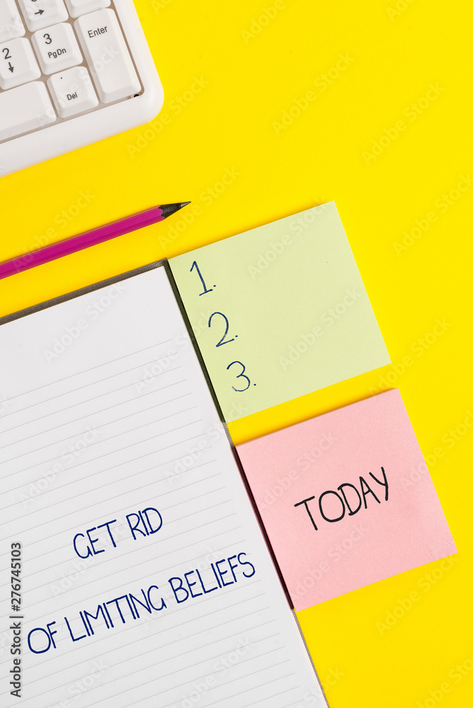 Word writing text Get Rid Of Limiting Beliefs. Business photo showcasing remove negative beliefs and think positively Word writing text Get Rid Of Limiting Beliefs. Business photo showcasing remove negative beliefs and think positively