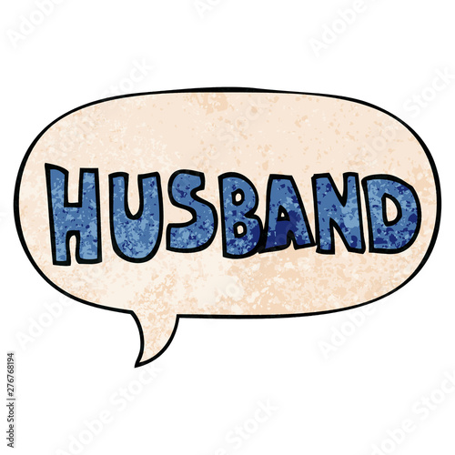 cartoon word husband and speech bubble in retro texture style