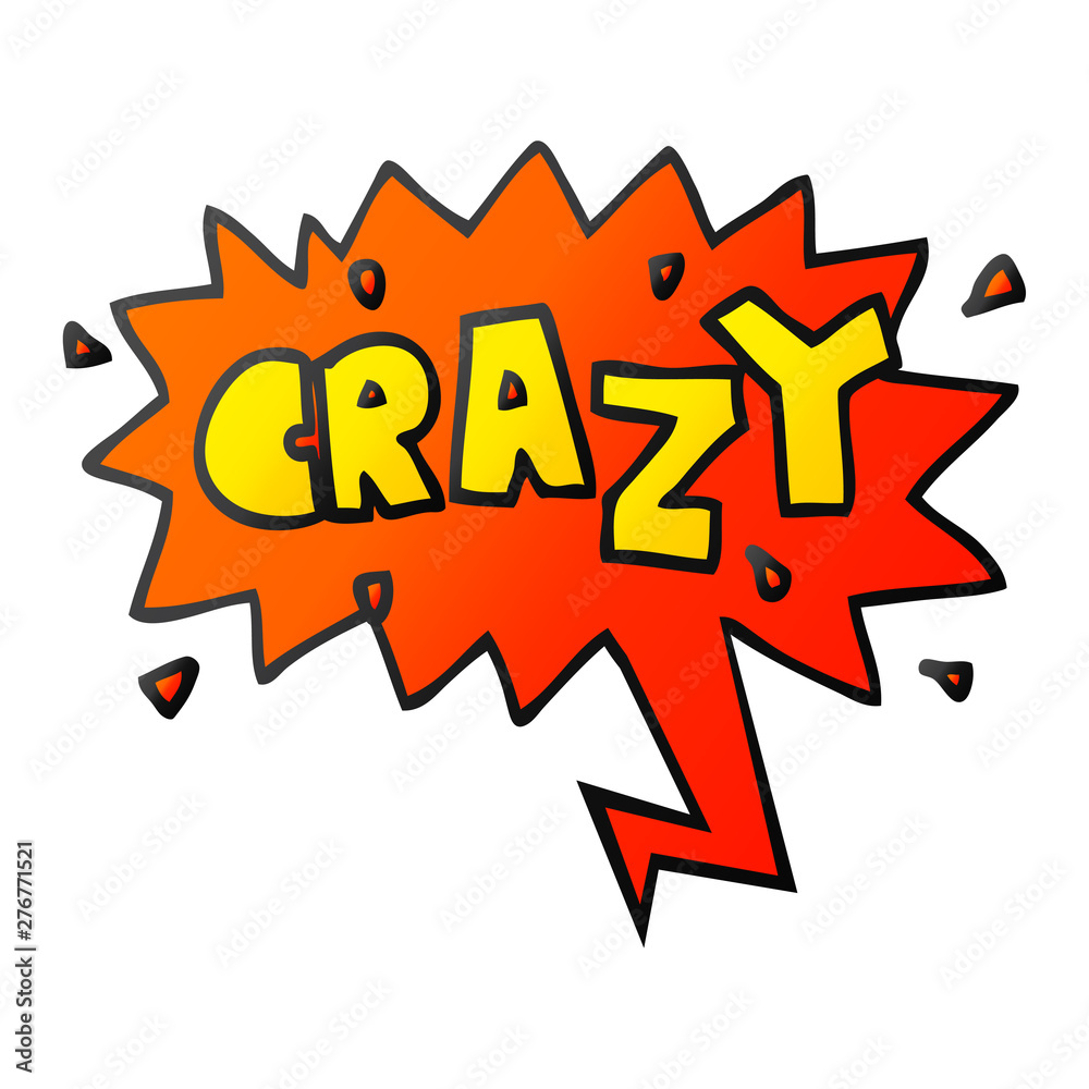 cartoon word crazy and speech bubble in smooth gradient style