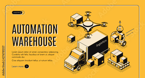 Warehouse automation service, logistics company hi-tech technologies isometric vector web banner, landing page. Robot unloading, loading goods to truck, postal drone delivering parcel illustration