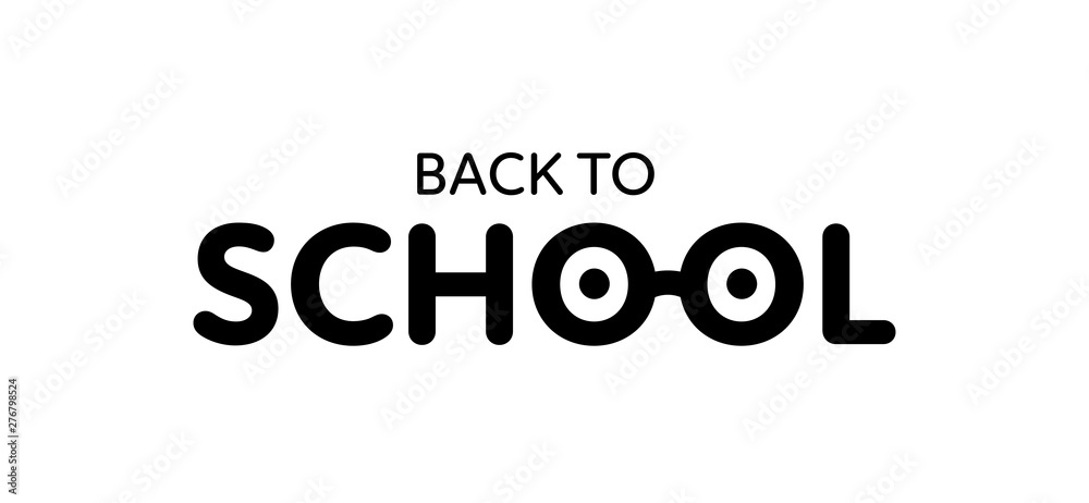 Vector simple back to school modern banner. Black text with glasses symbol isolated on white background. Design element for invitation, advertisment, poster, presentation, college, university Vector simple back to school modern banner. Black text with glasses symbol isolated on white background. Design element for invitation, advertisment, poster, presentation, college, university