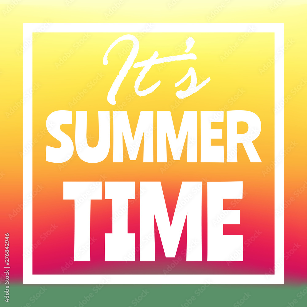 Summer time banner, flyer or poster. Vector illustration with text inside white frame. Summer time banner, flyer or poster. Vector illustration with text inside white frame.