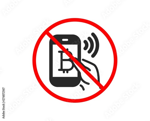 No or Stop. Bitcoin mobile pay icon. Cryptocurrency sign. Crypto money symbol. Prohibited ban stop symbol. No bitcoin pay icon. Vector