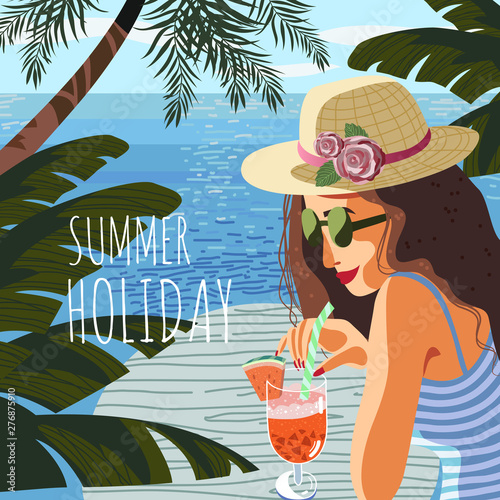 Summer holiday. Cute poster, card or cover with an flat hand-draw illustration of a woman on a background of blue sea drink fruit cocktail under tropical trees . Vector