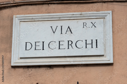 Fototapeta Naklejka Na Ścianę i Meble -  Via Dei Cerchi street name sign, on the north side of the Circus Maximus, Rome, Italy