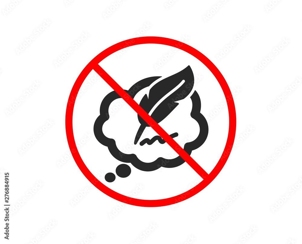 No or Stop. Copywriting speech bubble icon. Feather sign. Copyright symbol. Prohibited ban stop symbol. No copyright chat icon. Vector No or Stop. Copywriting speech bubble icon. Feather sign. Copyright symbol. Prohibited ban stop symbol. No copyright chat icon. Vector