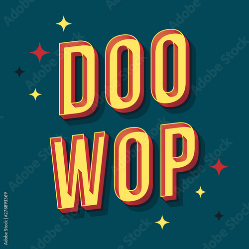 Doo wop vintage 3d vector lettering. Retro bold font, typeface. Pop art stylized text. Old school style letters. 90s, 80s poster, banner, t shirt typography design. Peacock color background