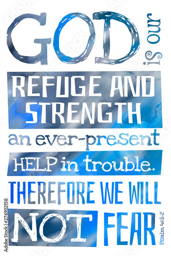 God is our refuge and strength (Psalm 46:1-2) - Poster with Bible text quotation