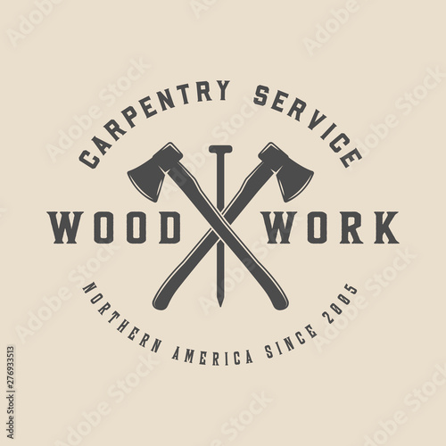 Vintage carpentry, woodwork and mechanic label, badge, emblem and logo.Vector illustration. Monochrome Graphic Art.