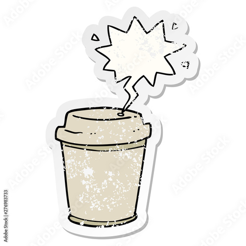 cartoon takeout coffee cup and speech bubble distressed sticker